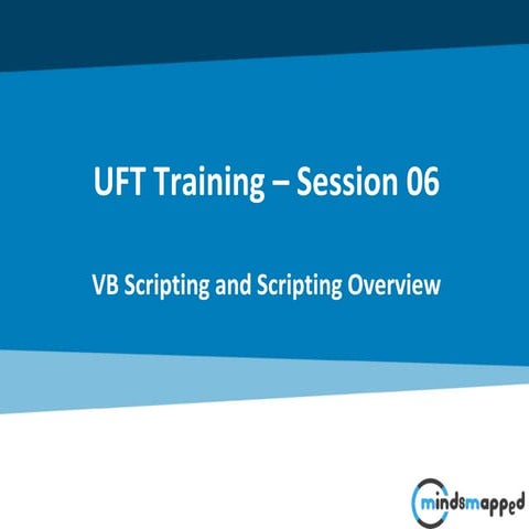 Session 06 - VB Scripting and Scripting Overview - slide
