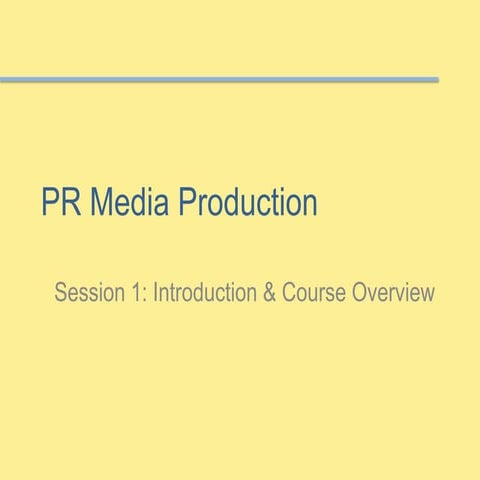 Session1 - PR Media Production