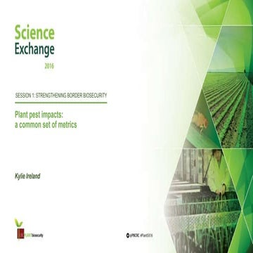 Session 1: Plant pest impacts - a common set of metrics