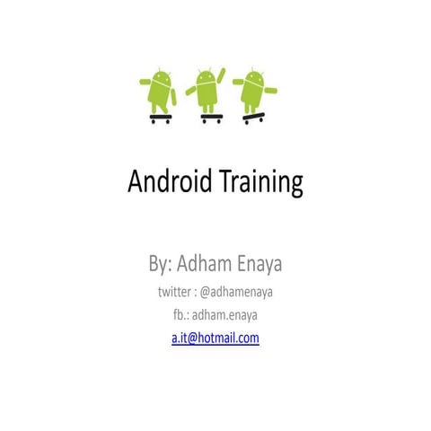 Session 1   android overview