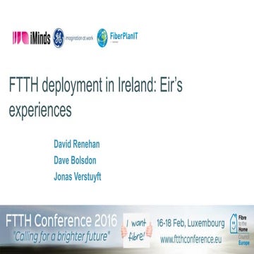 FTTH Deployment in Ireland: Eir's experiences (workshop FTTH EU Conference 2016)