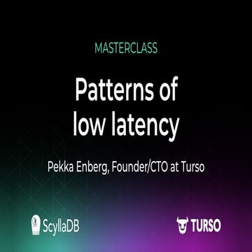 Building Low Latency Apps Masterclass: Patterns of Low Latency
