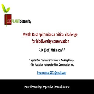 Session 10: Myrtle Rust epitomises a critical challenge  for biodiversity con...