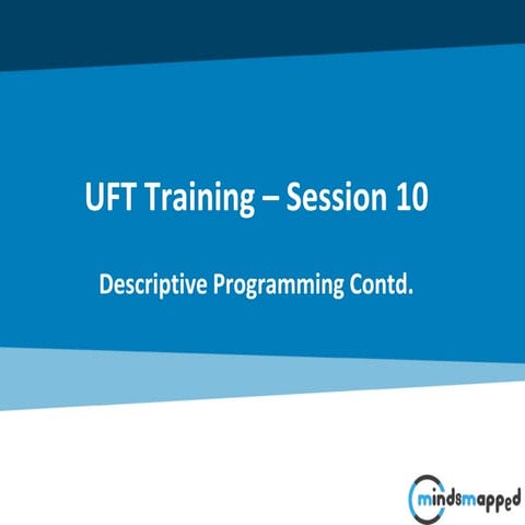 Session 10 - Descriptive Programming Contd.
