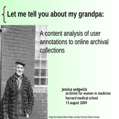 Let me tell you about my grandpa: a content analysis of user annotations to o...