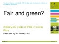 Fair and green? (Nearly) 20 years of payments for ecosystem services (PES) in Costa Rica
