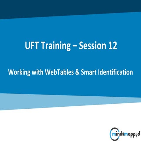 Session 12 - Working with Web Tables and Smart Identification