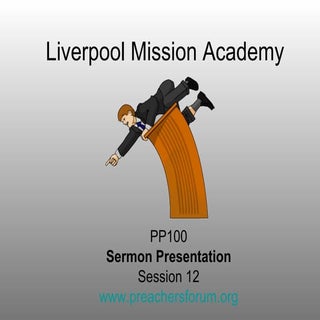 PP100: Sermon Presentation