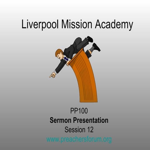 PP100: Sermon Presentation