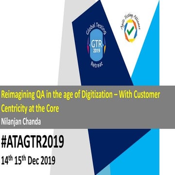 #ATAGTR2019 Presentation "Re-imagining Quality Assurance in the age of Digiti...