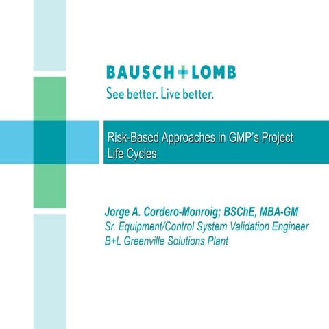 Risk-Based Approaches in GMP’s Project Life Cycles | PPT