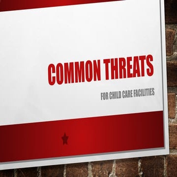 Common Threats for the Child Care Facility