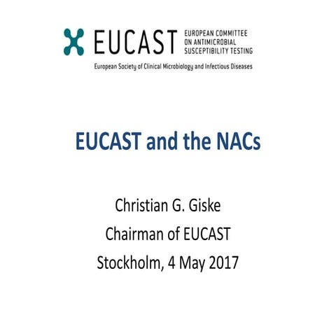 EUCAST and National Antimicrobial Susceptibility Testing Committees