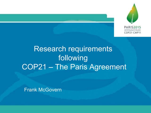 EPA H2020 SC5 Info Day: Research requirements following COP21 - The Paris Agreement, Frank McGovern, EPA