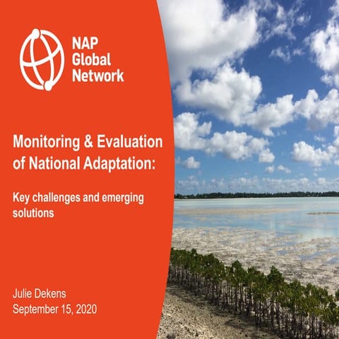 Monitoring & Evaluation of National Adaptation: Key challenges and emerging s...