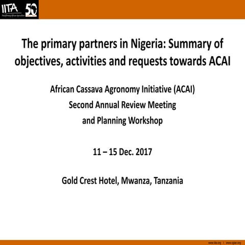 The primary partners in Nigeria: Summary of objectives, activities and reques...