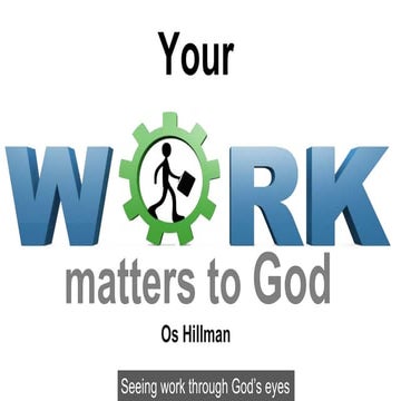 Session 1 Your Work Matters to God