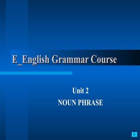 Session 2. Noun Phrase.ppt Grammatical Ex