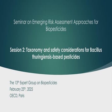 Seminar on Emerging Risk Assessment Approaches for Biopesticides | Session 2:...