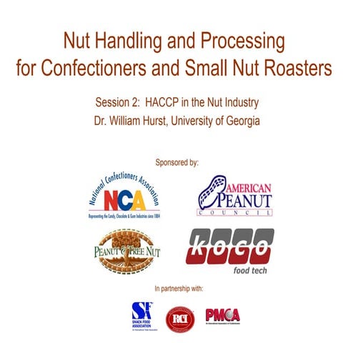 Session 2 - HACCP in the Nut Industry_Hurst.ppt