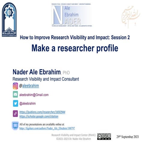 How to Improve Research Visibility and Impact: Session 2, Make a researcher p...