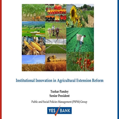 IFPRI - Agricultural Extension Reforms in South Asia - Tushar Pandey - Instit...