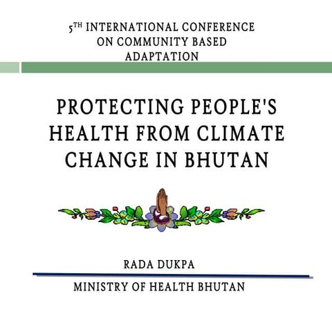 Session 20 Dukpa Bhutan_Health & Climate ca | PPT
