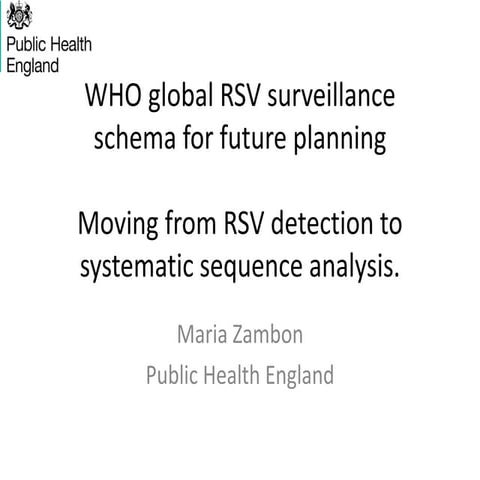 WHO global RSV surveillance schema for future planning. Moving from RSV detec...