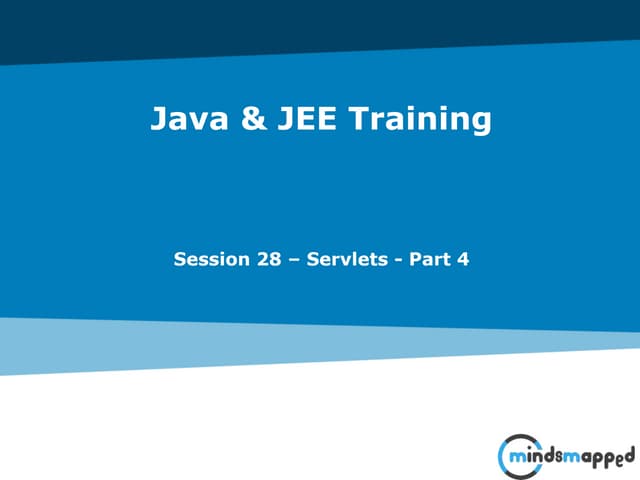Session 28 - Servlets - Part 4