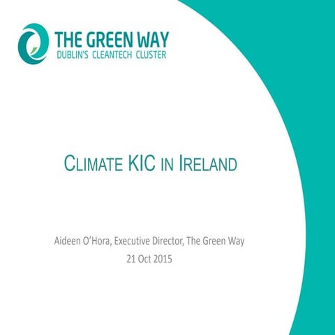 Climate Knowledge & Innovation Community (KIC) – Aideen O’Hora