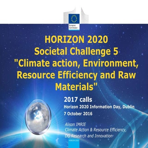 EPA H2020 SC5 Info Day: Horizon 2020 Societal Challenge 5 "Climate action, E...