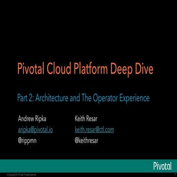 Pivotal CenturyLink Cloud Platform Seminar Presentations: Architecture & Oper...