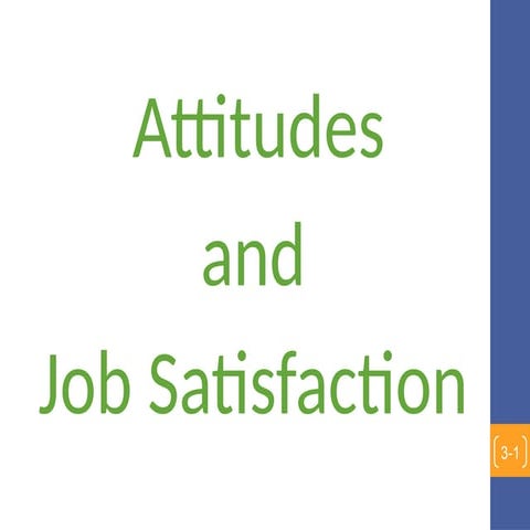 Ch03 attitudes and job satisfaction | PPT