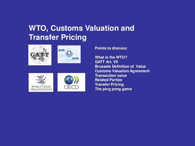 Customs Valuation and Transfer Pricing