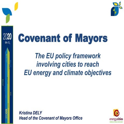 Covenant of Mayors: The EU Policy framework involving cities to reach ...