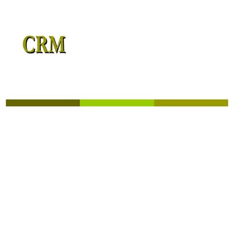 Session 2 evolution of crm