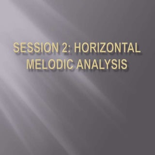 Session 2 melodic analysis – horizo...