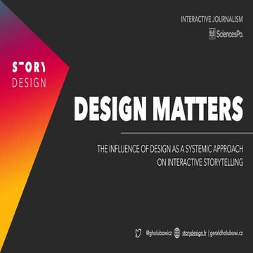 Interactive Journalism - StoryDesign - Design Matters