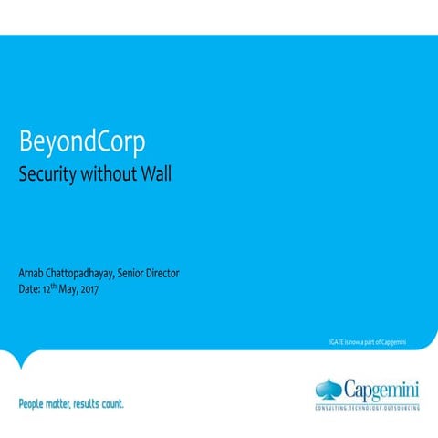  Overview of Google’s BeyondCorp Approach to Security