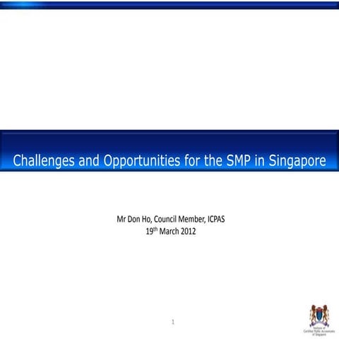 Don Ho - Challenges and Opportunities for the SMP in Singapore 