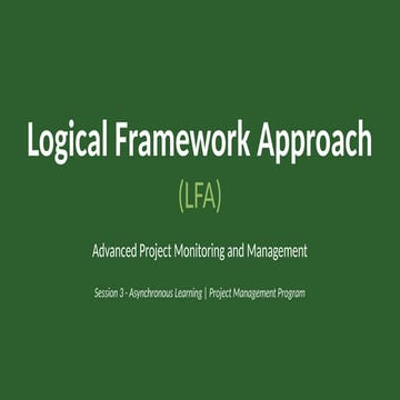 Session 3 - Logical Framework Approach (LFA) | PPTX