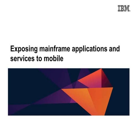 Session 3 _exposing_mainframe_applications_services_v4