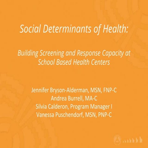 Social Determinants of Health: Building Screening and Response Capacity at Sc...
