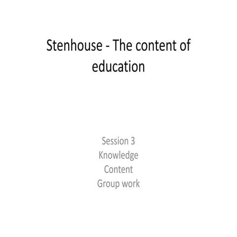 Session 3 the content of education