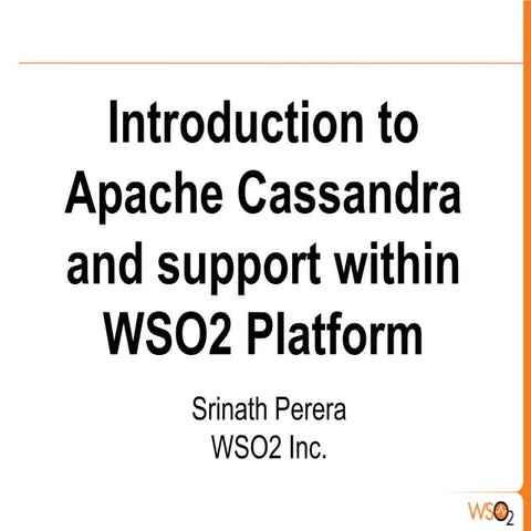 Introduction to Apache Cassandra and support within WSO2 Platform