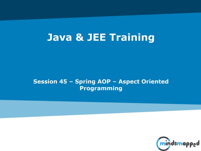 Session 45 - Spring - Part 3 - AOP