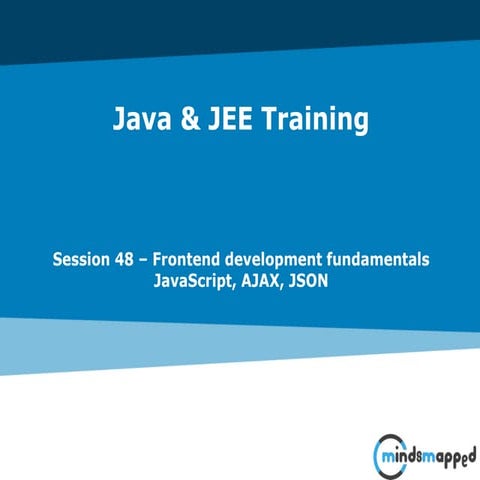 Session 48 - JS, JSON and AJAX