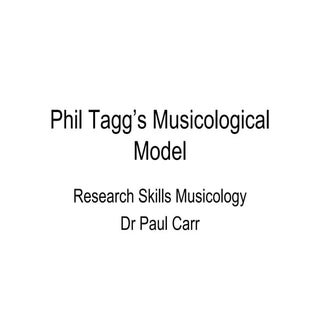 Session 4  Phil  Tagg’s  Musicologi...