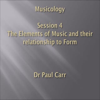 Session  4‘the elements of music an...