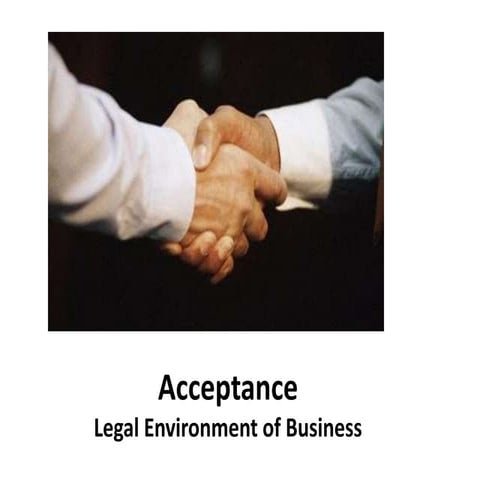 Acceptance - Legal Environment of Business - Business Law - Manu Melwin Joy
